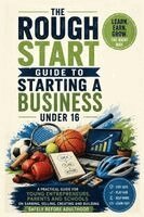PRSC Whitley - Rough Start Guide to Starting a Business Under 16, Häftad. Tillgänglighet: Lägg i varukorg
