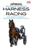 Pro Sports Guidebook to Harness Racing