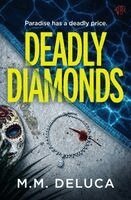 M M DeLuca - Deadly Diamonds, Häftad