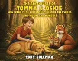 Tony Coleman - Adventures Of Tommy & Oskie, Häftad