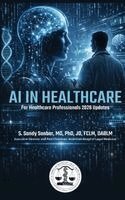 S Sandy Sanbar - AI in Healthcare Vol. 1, Inbunden