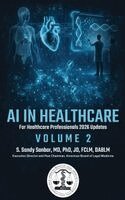 S Sandy Sanbar - AI in Healthcare Vol.2, Inbunden