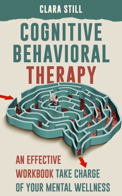Clara Still - Cognitive Behavioral Therapy, E-bok