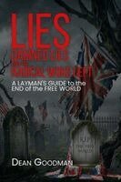 Dean Goodman - Lies, Damned Lies and the Radical Woke Left, Häftad. Tillgänglighet: Lägg i varukorg