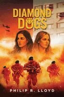 Philip R. Lloyd - DIAMOND DOGS, Häftad