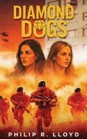 Philip R. Lloyd - DIAMOND DOGS, Inbunden