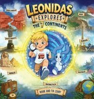 Mark Leary, Tia Leary - Leonidas Explores The 7 Continents, Inbunden. Tillgänglighet: Lägg i varukorg