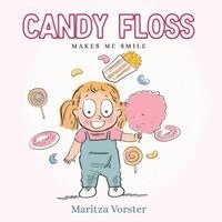 Maritza Vorster - Candy Floss, Häftad