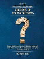 Matthew Levy - Logic of Better Decisions, Inbunden. Tillgänglighet: Lägg i varukorg