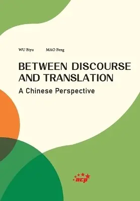 Mao Feng Wu Biyu - Between Discourse and Translation, Häftad. Tillgänglighet: Lägg i varukorg