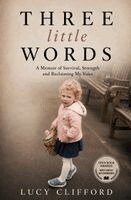 Lucy Clifford - Three Little Words, Häftad. Tillgänglighet: Lägg i varukorg