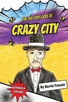 Trevain - Old Coot Goes To Crazy City, Häftad