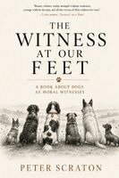 Peter Scraton - Witness at Our Feet, Häftad