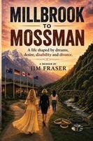 Jim Fraser - Millbrook To Mossman, Häftad. Tillgänglighet: Lägg i varukorg