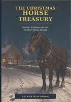 Elinor Hawthorn - Christmas Horse Treasury, Häftad. Tillgänglighet: Lägg i varukorg