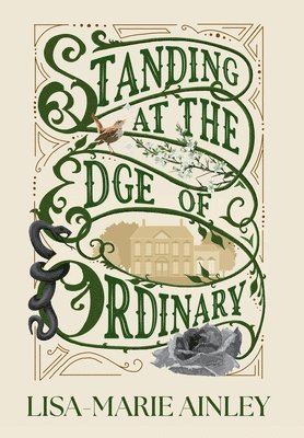 Lisa-Marie Ainley - Standing At The Edge Of Ordinary, Inbunden