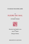 Les Fleurs du mal and Other Poems