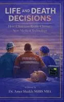 Amer Shaikh - Life And Death Decisions, Inbunden. Tillgänglighet: Lägg i varukorg