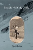 Martin Bates - Travels With My Uncle, Häftad. Tillgänglighet: Lägg i varukorg