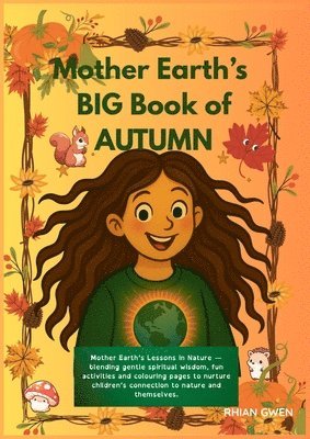 Rhian Gwen - Mother Earth's BIG Book of Autumn activities and fun!, Häftad. Tillgänglighet: Lägg i varukorg