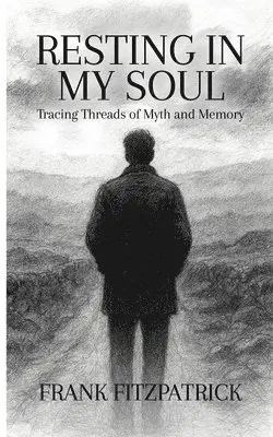 Frank Fitzpatrick - Resting in My Soul, Häftad. Tillgänglighet: Lägg i varukorg