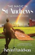 Magic In St Andrews By The Positive Golfer
