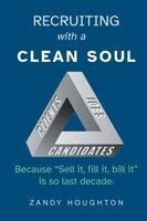 Recruiting with a Clean Soul