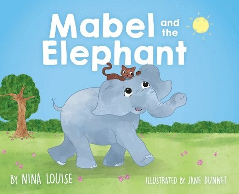 Nina Louise - Mabel and the Elephant, Inbunden