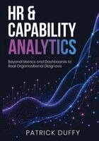 Patrick Duffy - HR & Capability Analytics, Häftad. Tillgänglighet: Lägg i varukorg