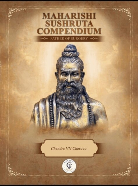 Madhava Kumar Turumella, Dattatreyudu Nori, Chandra Cheruvu - MAHARISHI SUSHRUTA COMPENDIUM - FATHER OF SURGERY, E-bok. Tillgänglighet: Lägg i varukorg