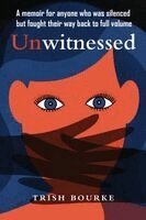 Trish Bourke - Unwitnessed, Häftad