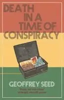 Geoffrey Seed - Death in a Time of Conspiracy, Häftad. Tillgänglighet: Lägg i varukorg