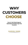 Why Customers Choose
