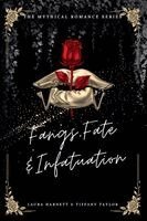 Laura Harnett, Tiffany Taylor - Fangs, Fate & Infatuation: The humorous spicy British vampire stalker romantasy thats giving morally grey and revenge vibes, Häftad. Tillgänglighet: Lägg i varukorg