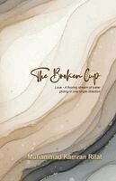 Muhammad Kamran Rifat - Broken Cup, Häftad