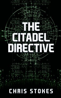 Chris Stokes - Citadel Directive, Inbunden