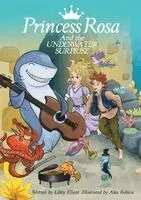 Libby Elliott - Princess Rosa and the Underwater Surprise, Häftad. Tillgänglighet: Lägg i varukorg