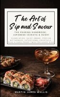 Martin James Wallis - Art of Sip and Savour. Pairing Handbook, Häftad. Tillgänglighet: Lägg i varukorg