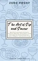 Martin James Wallis - Art of Sip and Savour, Inbunden. Tillgänglighet: Lägg i varukorg