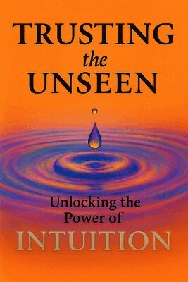 S Shelly - Trusting the Unseen, Häftad