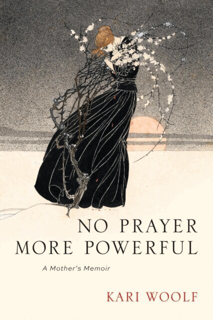 Kari Woolf - No Prayer More Powerful, E-bok