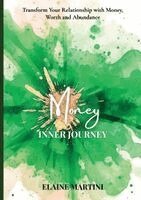 Elaine Martini - Inner Journey - Money, Häftad. Tillgänglighet: Lägg i varukorg