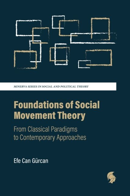 Efe Can Gurcan - Foundations of Social Movement Theory, E-bok