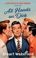 Stuart Wakefield - All Hands on Dick, Häftad