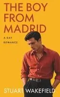 Stuart Wakefield - Boy From Madrid, Häftad. Tillgänglighet: Lägg i varukorg