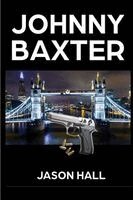 Jason Hall - Johnny Baxter, Häftad