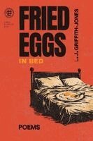 L J Griffith-Jones - Fried Eggs in Bed, Häftad