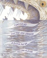 Gillian McClure - Cinderlad and the Sea Dragon, Häftad