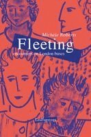 Michele Roberts - Fleeting - encounters on London buses, Häftad
