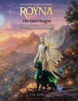 Lia Lun - Royna, The Kind Dragon - The Eternal Change, Häftad. Tillgänglighet: Lägg i varukorg